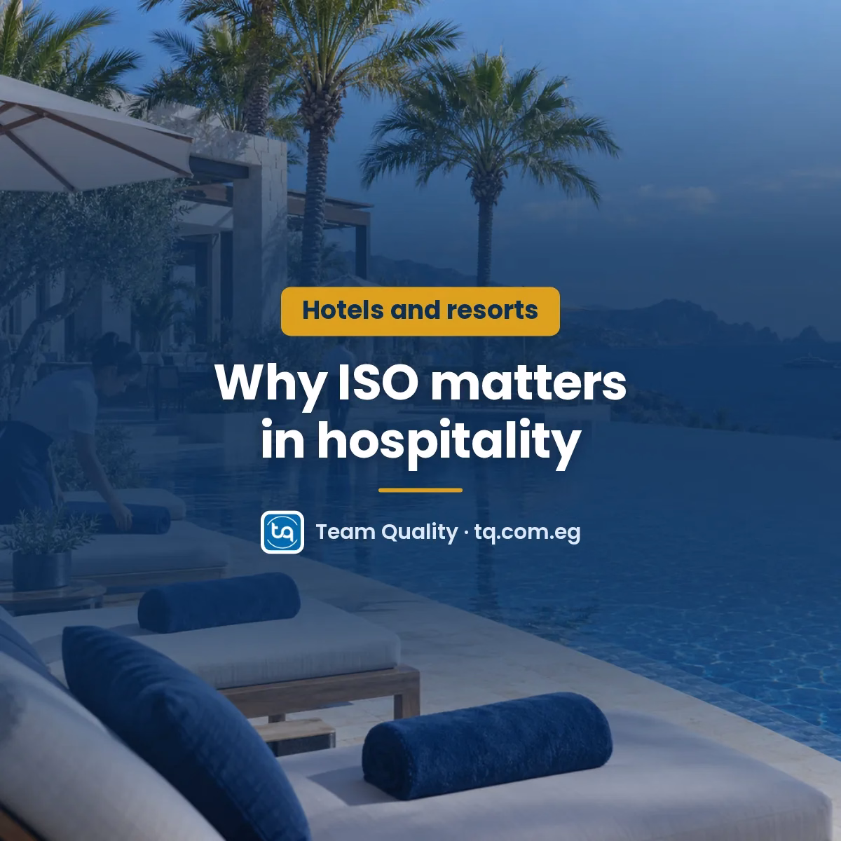 Importance of ISO certificates for hotels and tourist resorts