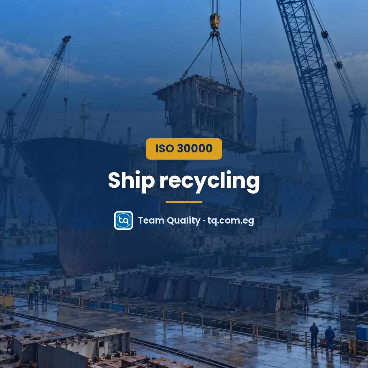 ISO 30000 ship recycling management system